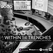 Within the Trenches - Code 7 Podcast Network