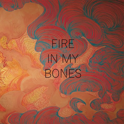 Fire In My Bones Podcast