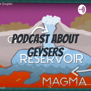 Podcast About Geysers