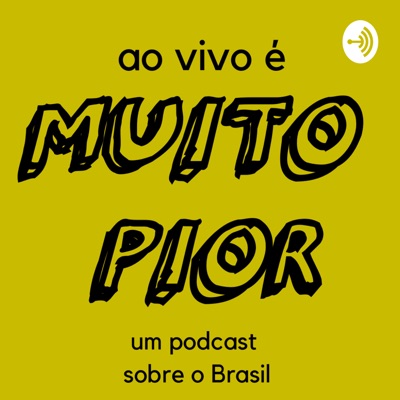 Ao Vivo É Muito Pior