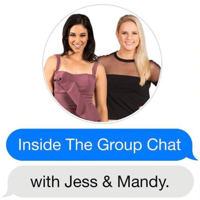 INSIDE THE GROUP CHAT - with Jess & Mandy Podcast podcast