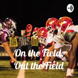 On the Field, Out the Field