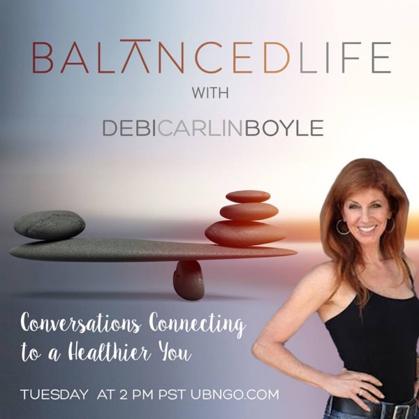 BalancedLife with Debi Carlin Boyle