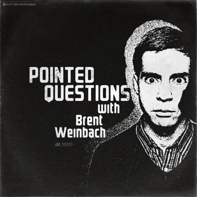 Pointed Questions with Brent Weinbach Pointed Questions with Brent Weinbach