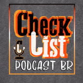 Checklist Podcast BR - Checklist Podcast BR