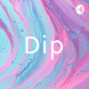 Dip - Dip DR