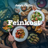 Feinkost – Der Food-Podcast - detektor.fm – Das Podcast-Radio