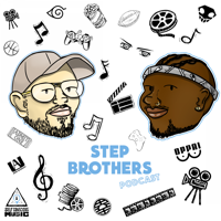 Step Brothers Podcast podcast