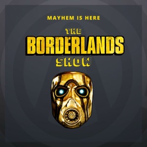 The Borderlands Show