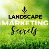 Landscape Marketing Secrets - Laura Reale