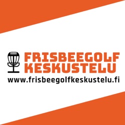 Frisbeegolfkeskustelu jakso #7