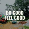 Do Good Feel Good artwork