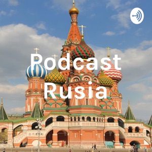 Podcast Rusia