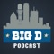 The Big D Podcast