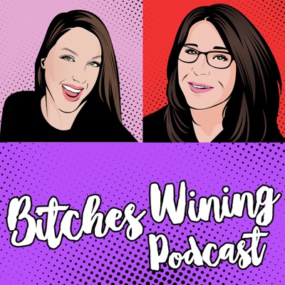 Bitches Wining Bitches Wining