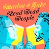 Marlon and Jake Read Dead People artwork