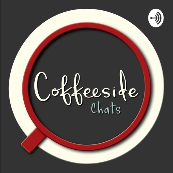 Coffeeside Chats