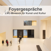 Foyergespräche - LWL-Museum für Kunst und Kultur