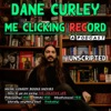 Me Clicking RECord with Dane Curley artwork