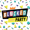 Blocked Party - Stefan Heck & John Cullen