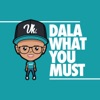 Dala What You Must artwork