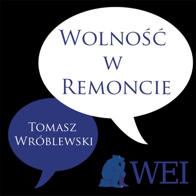 Wolność w Remoncie:Warsaw Enterprise Institute