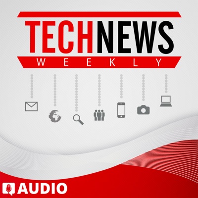 Tech News Weekly Tech News Weekly