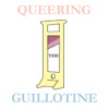 Queering the Guillotine artwork