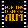For The Love Of Film Podcast artwork