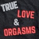 True Love And Orgasms Podcast