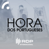 Hora dos Portugueses (Semanal) - RDP Internacional - RTP