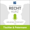 RECHT kurz: Der Heuking Podcast mit Tischler & Petermann