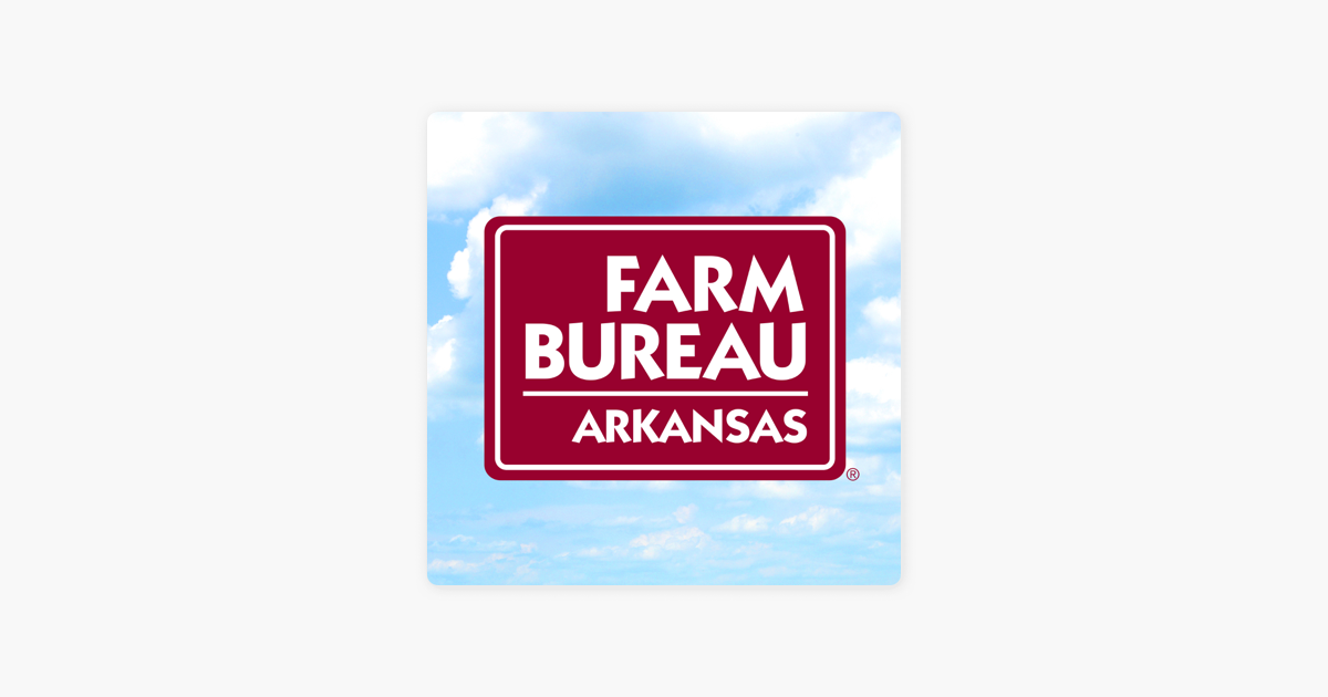 ‎Arkansas Farm Bureau Podcast on Apple Podcasts