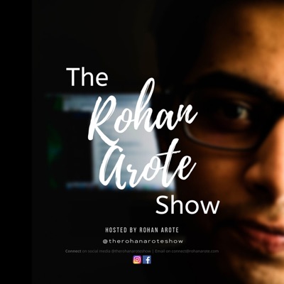 The Rohan Arote Show The Rohan Arote Show