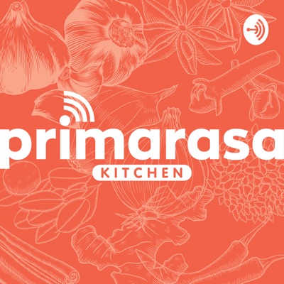 Primarasa Kitchen Podcast:Primarasa co id