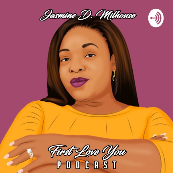 First Love You Podcast