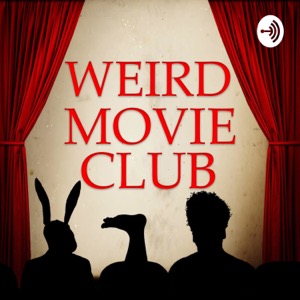 Weird Movie Club