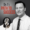 Dr J's Path to Success Podcast: Chiropractic, healthcare, business and life advice artwork