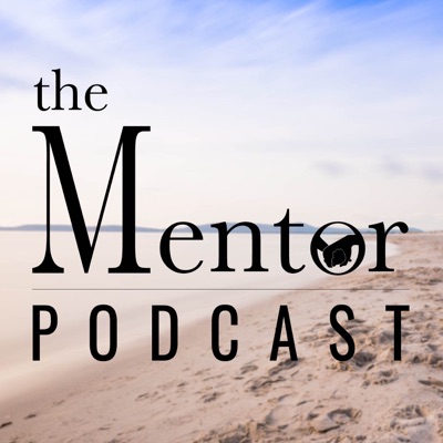 The Mentor Podcast:Ron LeGrand