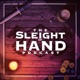 The Sleight of Hand Podcast