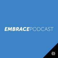 Embrace Podcast podcast