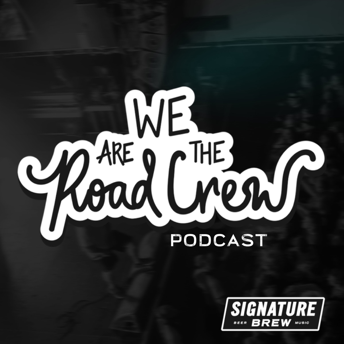 We Are The Road Crew Podcast | Lyssna här | Poddtoppen.se