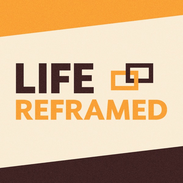 A Life Reframed: Little Steps and Big Steps of Faith with Mark Granger photo