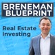 Breneman Blueprint: Real Estate and Entrepreneurship Podcast