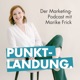 Wann bringt mein Marketing Erfolge? #032