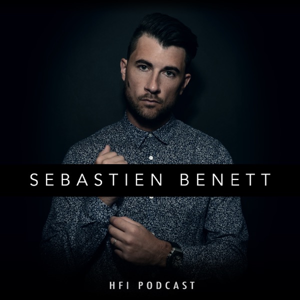 Sebastien Benett : HFI Podcast