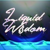 Liquid Wisdom Podcast artwork