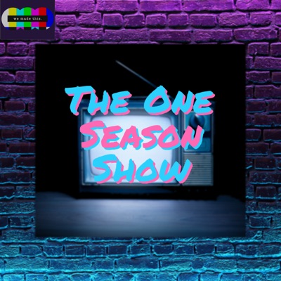 The One Season Show