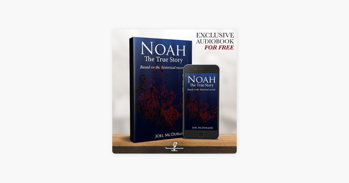 ‎Noah: The True Story - Reconstructionist Radio (Audiobook) on Apple ...