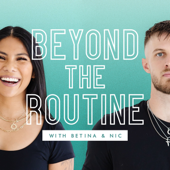 Beyond the Routine - Betina Gozo & Nic Shimonek